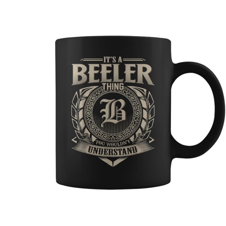 It's A Beeler Thing You Wouldn't Understand Name Vintage Coffee Mug