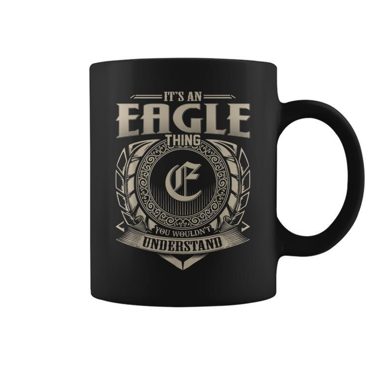 It's An Eagle Thing You Wouldn't Understand Name Vintage Coffee Mug