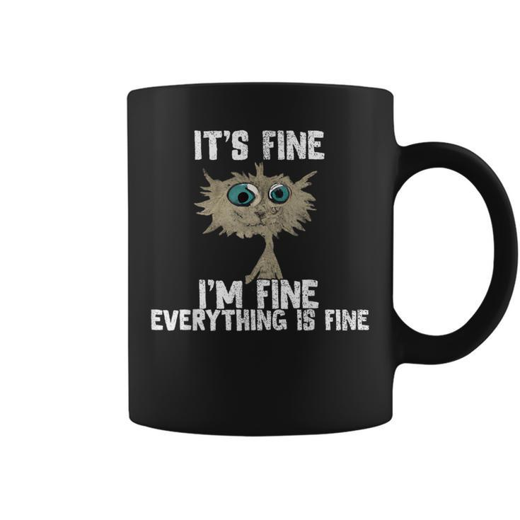 Its Fine Im Fine Everything Is Fine Funny Cat Lover  Gifts For Cat Lover Funny Gifts Coffee Mug