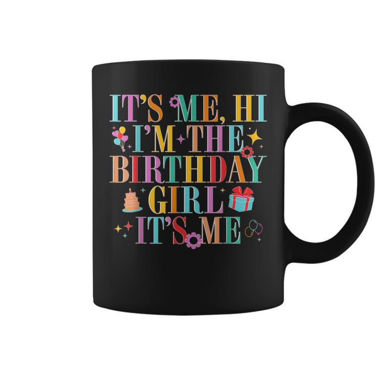 Its Me Hi Im The Birthday Girl It's Me Retro Birthday Party Coffee Mug