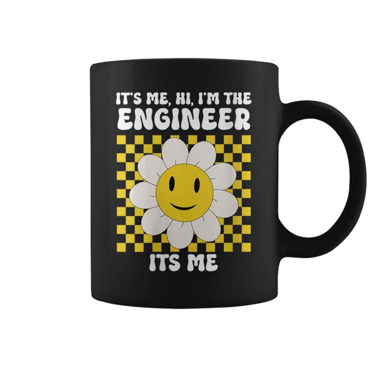 It's Me Hi I’M The Engineer Its Me Engineer Appreciation Coffee Mug