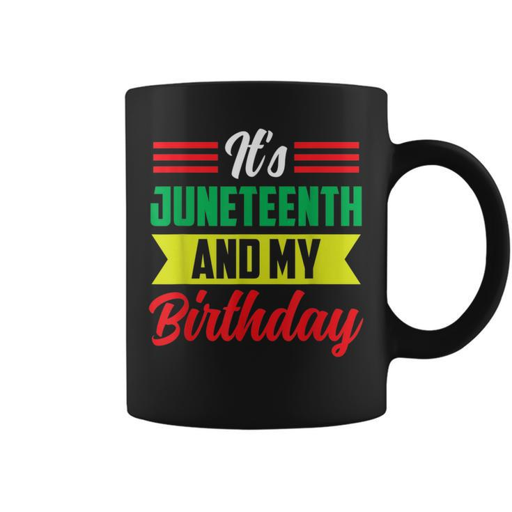 Its Junenth And My Birthday Africa American Black 1865  Coffee Mug