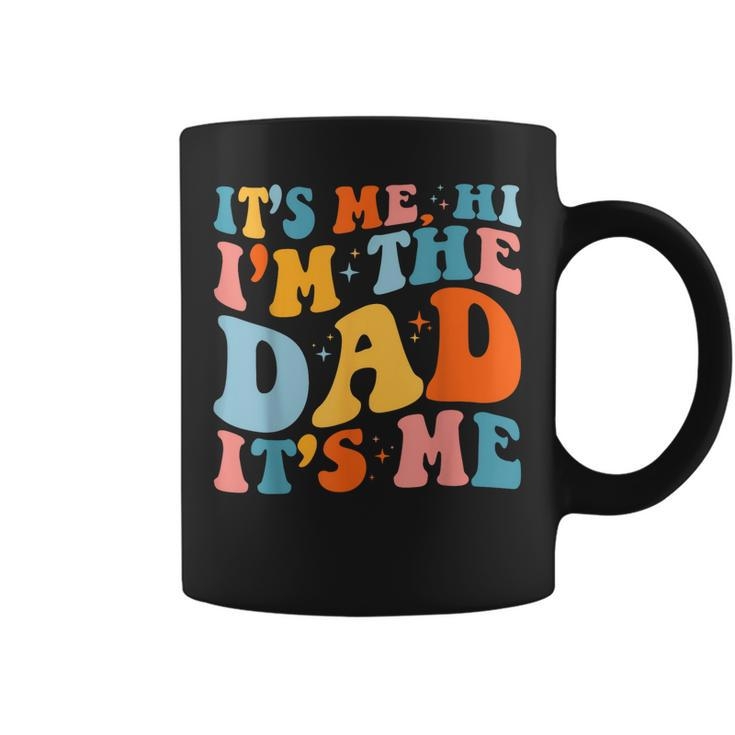 Its Me Hi Im The Cool Dad Its Me Fathers Day Daddy Men Coffee Mug