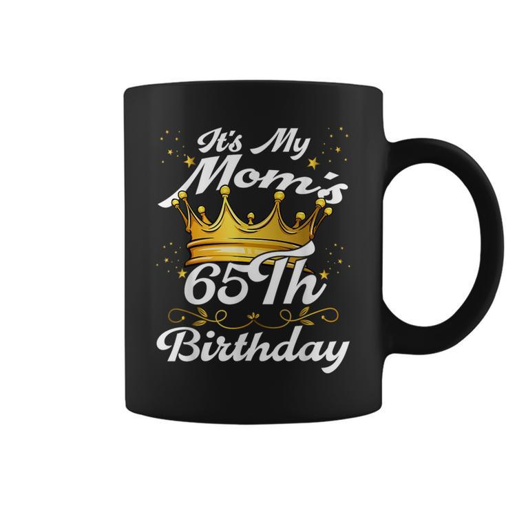 It's My Mom's 65Th Birthday Crown Women's Moms 65Th Birthday Coffee Mug