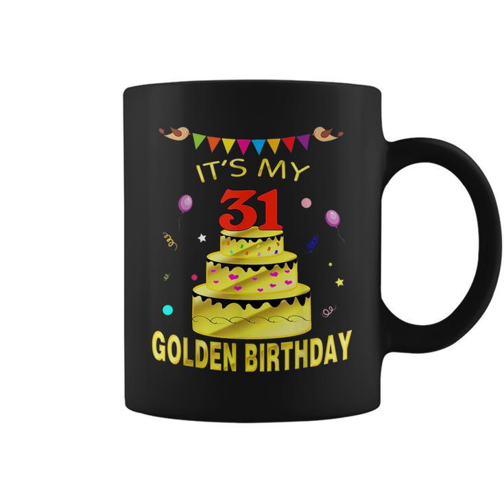 Its My 31St Golden Birthday  31 Years Old 31St Gift Coffee Mug