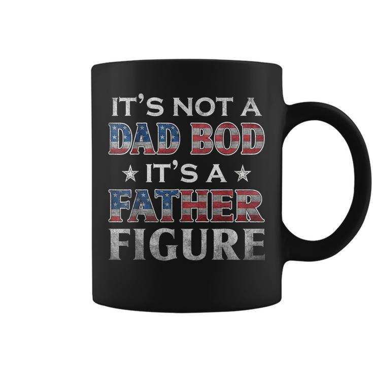 Its Not A Dad Bod Its A Father-Figure American Flag  Coffee Mug