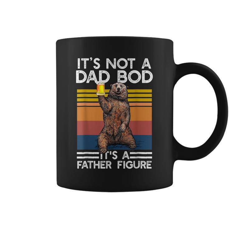 Its Not A Dad Bod Its A Father Figure Funny Bear Drinking  Coffee Mug