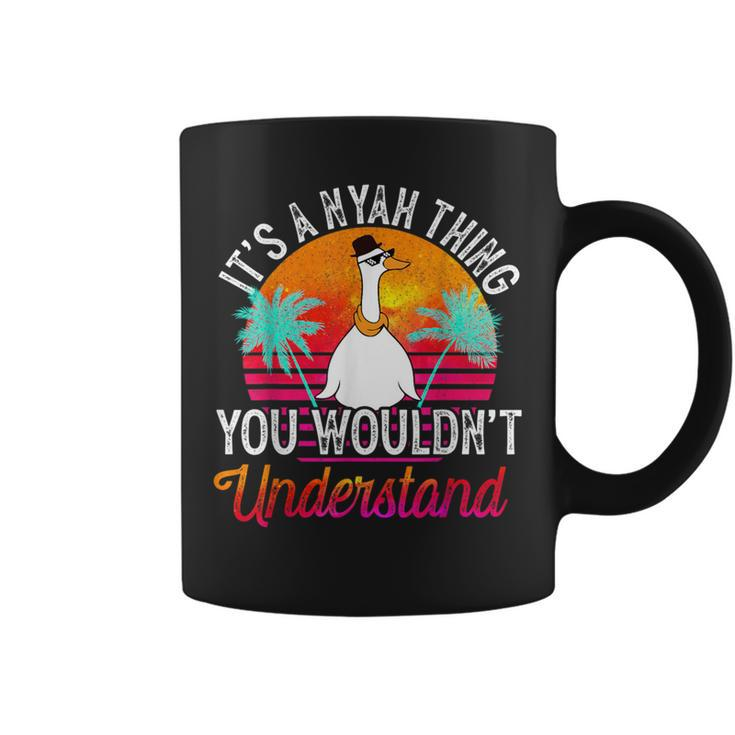 It's A Nyah Thing You Wouldn't Understand Nyah Name Coffee Mug
