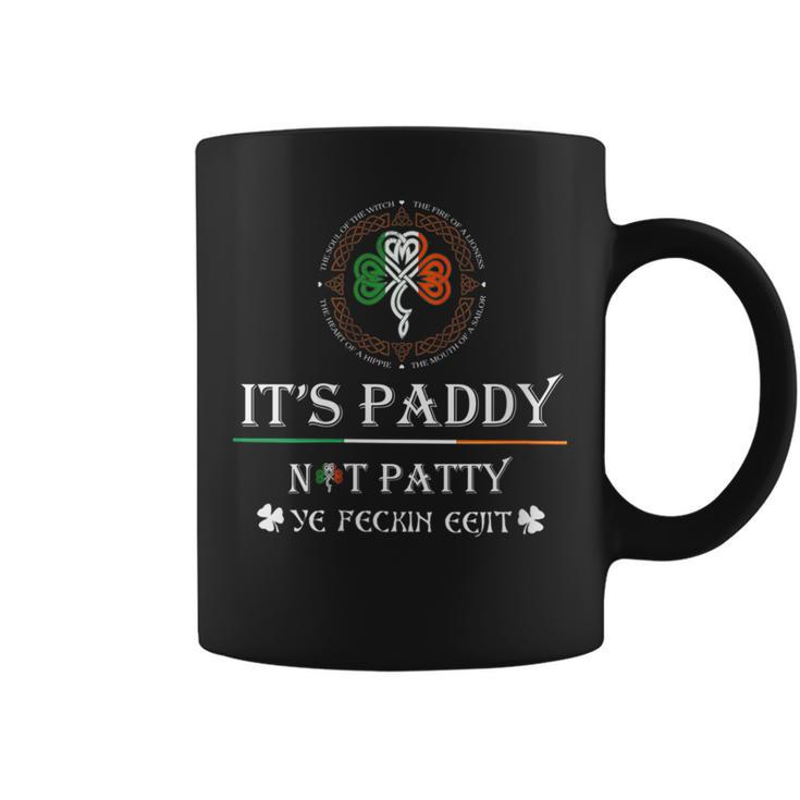 It's Paddy Not Patty Ye Feckin Eejit St Patrick's Day Coffee Mug
