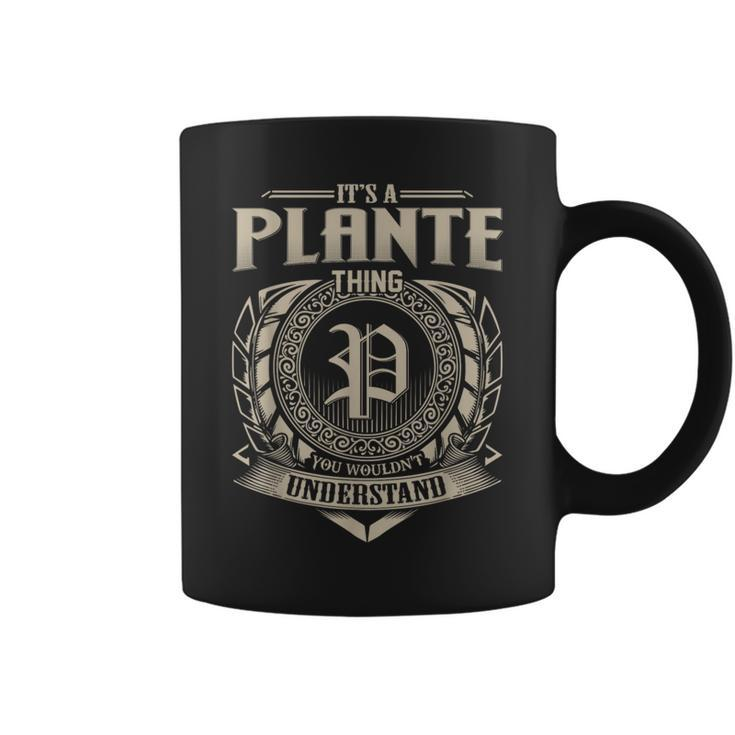 It's A Plante Thing You Wouldn't Understand Name Vintage Coffee Mug