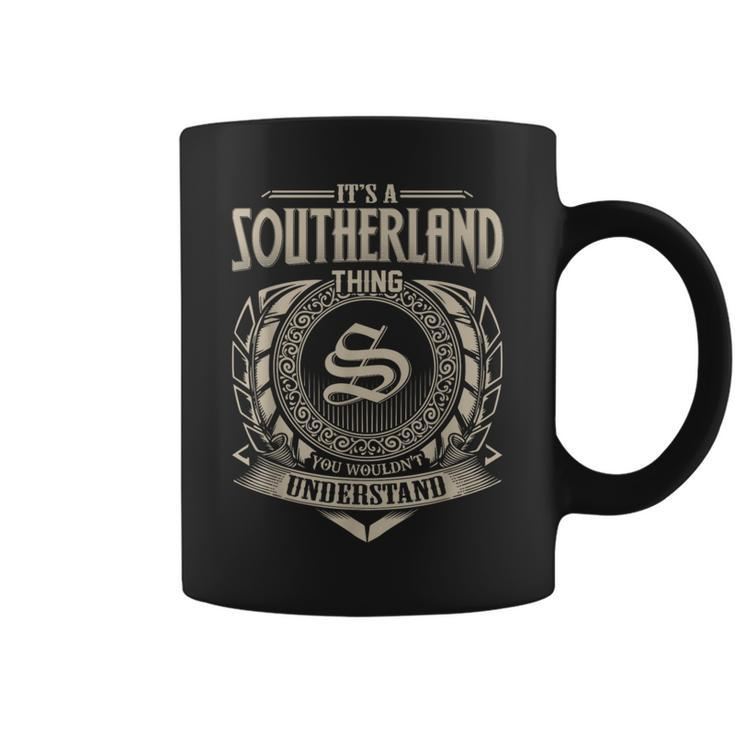 It's A Southerland Thing You Wouldnt Understand Name Vintage Coffee Mug