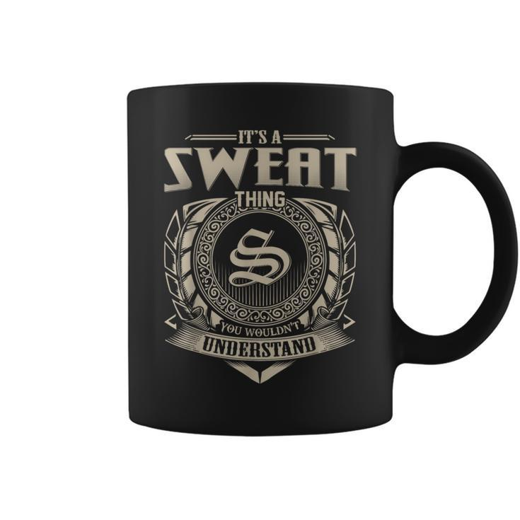 It's A Sweat Thing You Wouldn't Understand Name Vintage Coffee Mug