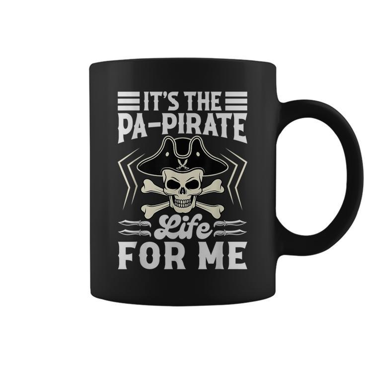 Its The Pa-Pirate Life For Me - Pirate Dad - Beach Vacation  Funny Gifts For Dad Coffee Mug
