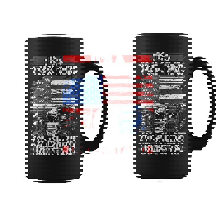 Its A Trucker Thing You Wouldnt Understand For Truck Driver Coffee Mug