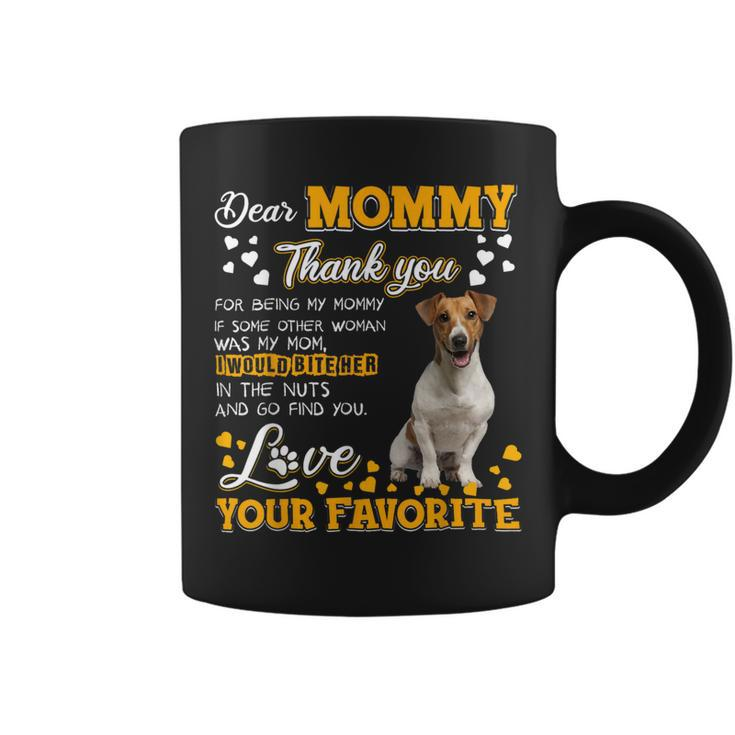 Jack Russell Terrier Dear Mommy Thank You For Being My Mommy Coffee Mug