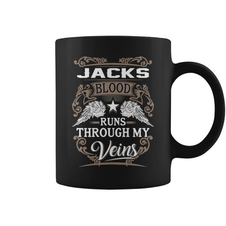 Jacks Name Gift Jacks Blood Runs Through My Veins Coffee Mug
