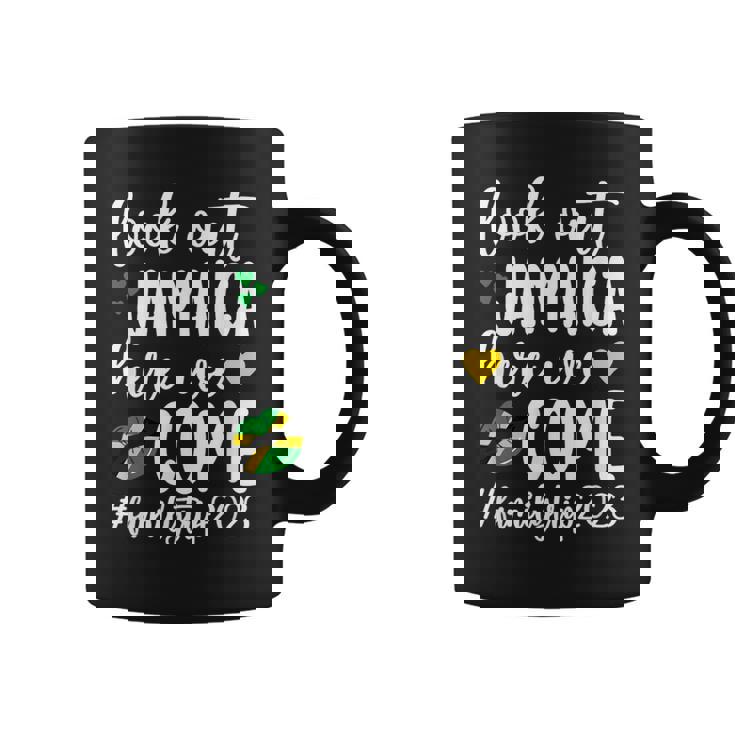 Jamaica Here We Come Family Trip 2023 Vacation Jamaica Coffee Mug