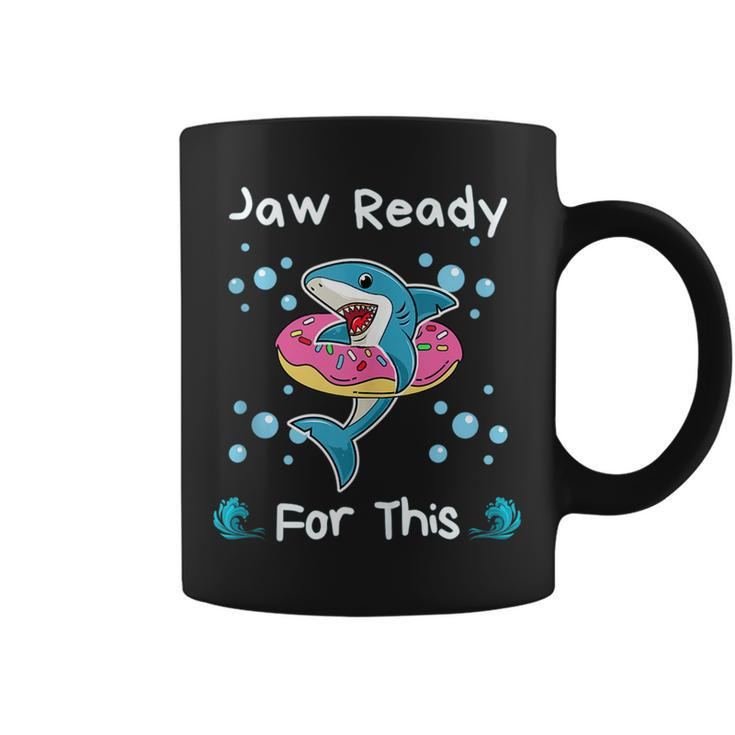 Jaw Ready For This Funny Shark Lover  Coffee Mug