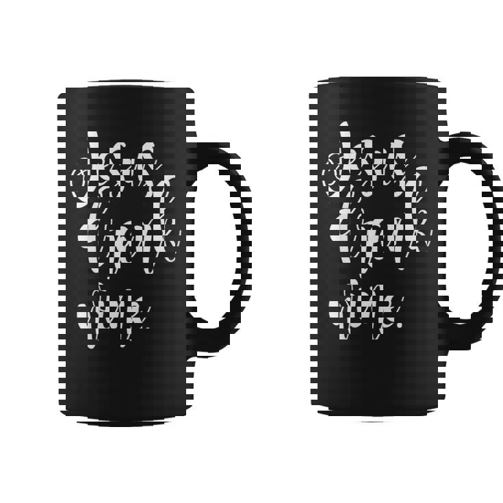 Jesus Drank Wine Christian Funny Gift Christmas  Coffee Mug