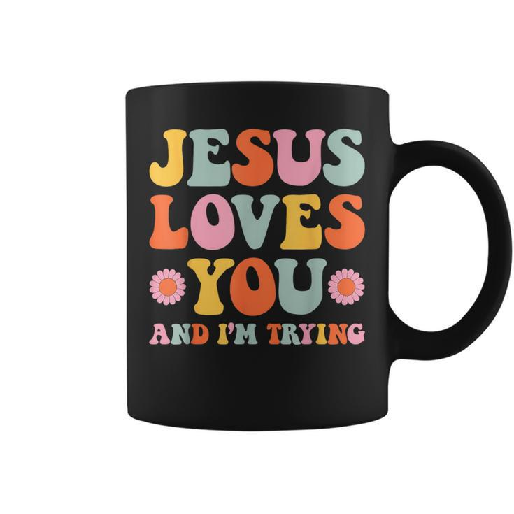 Jesus Loves You And I'm Trying Christian Retro Groovy Coffee Mug