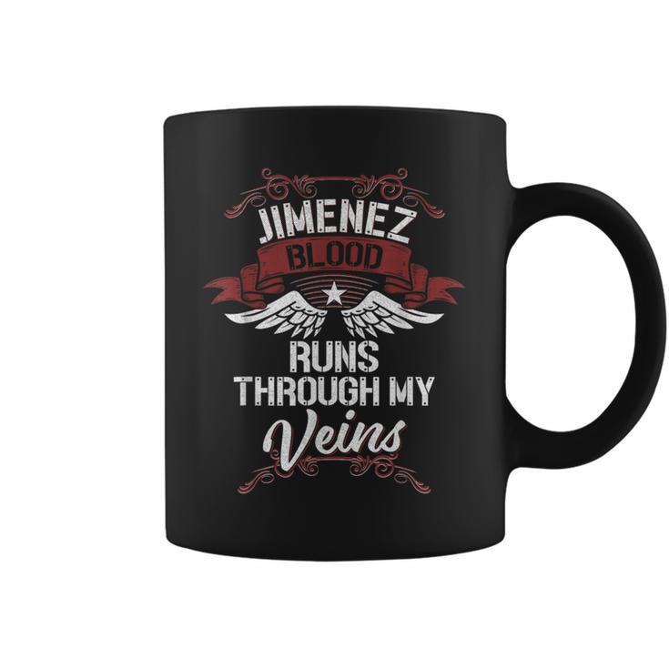Jimenez Blood Runs Through My Veins Last Name Family Coffee Mug
