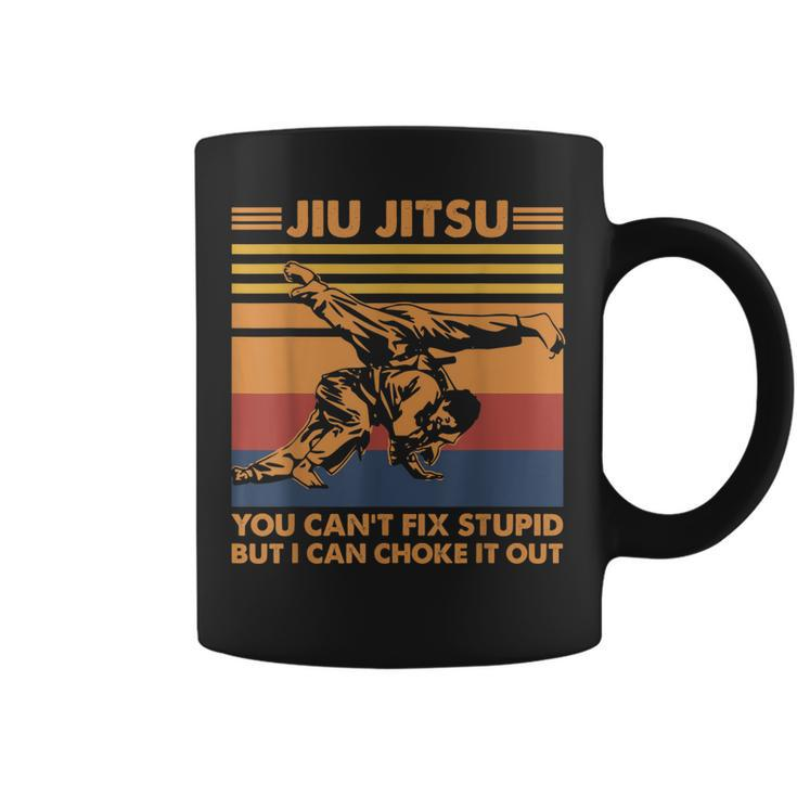 Jiu Jitsu You Cant Fix Stupid But I Can Choke It Out  Coffee Mug