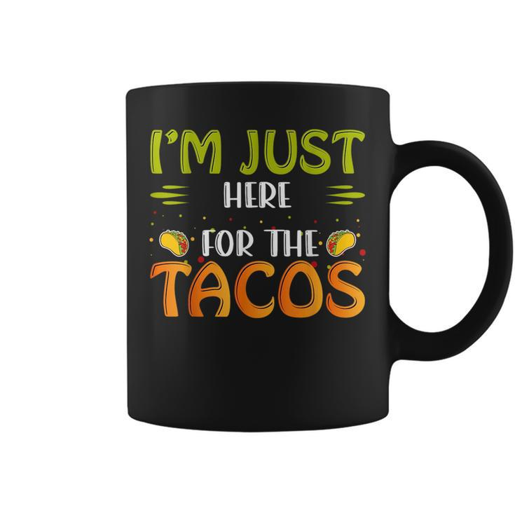 Just Here For The Tacos & 4Th Of July Tacos Funny Gifts Coffee Mug