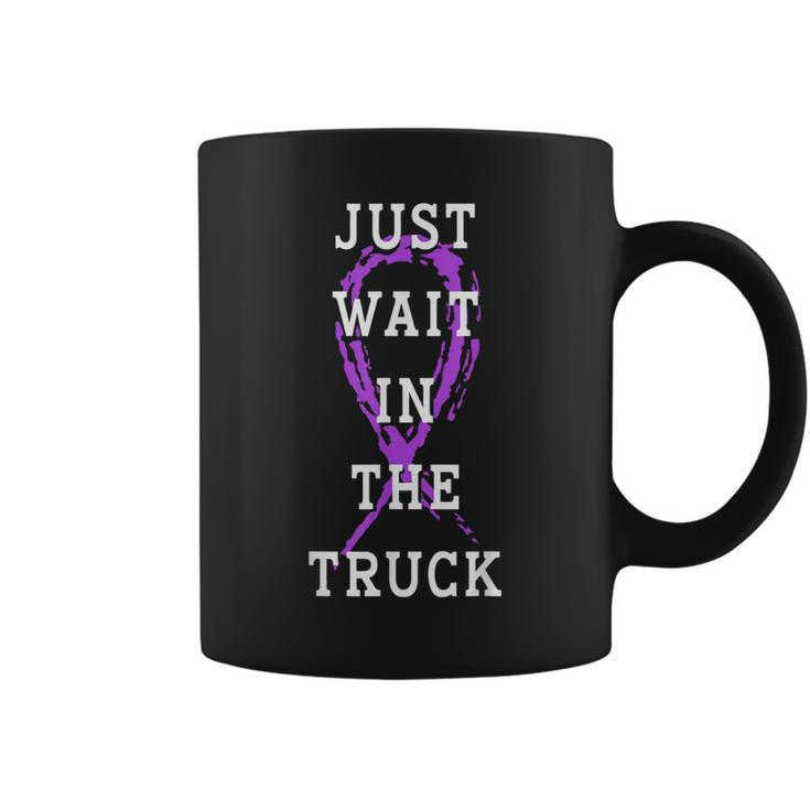 Just Wait In The Truck Purple Ribbon Cancer Awareness Day Coffee Mug