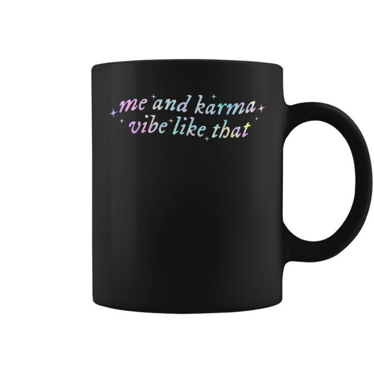 Me And Karma Vibe Like That Cat Tie Dye Coffee Mug