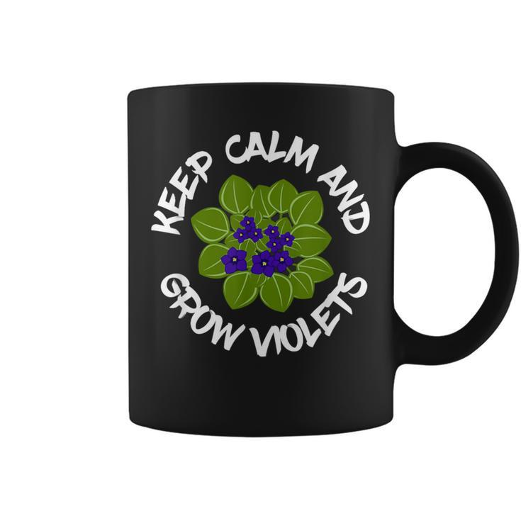 Keep Calm And Grow African Violets Houseplant Enthusiast Coffee Mug