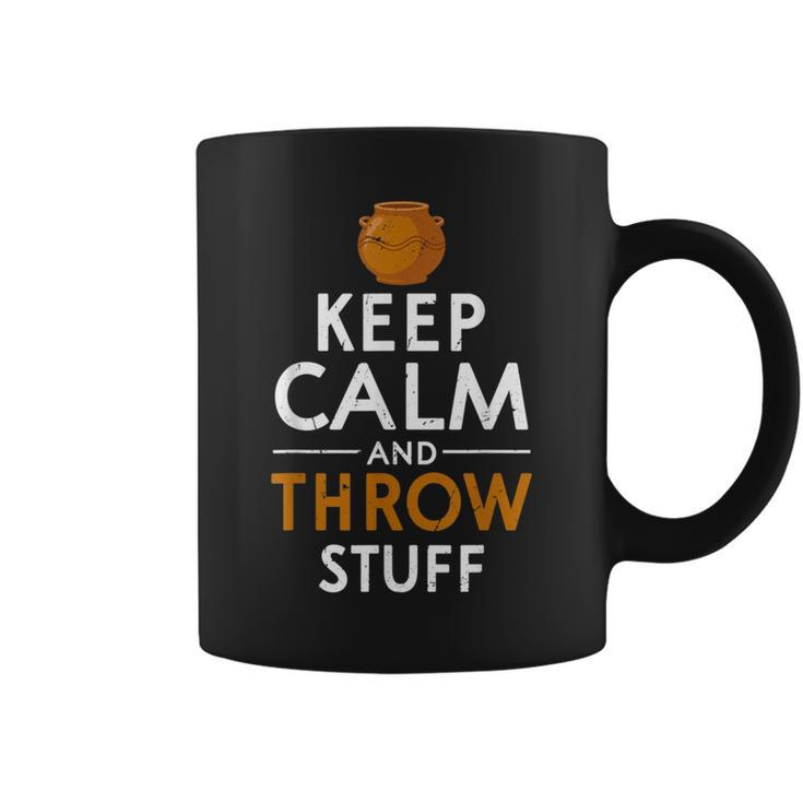 Keep Calm And Throw Stuff Kiln Wheel Throwing Pottery Coffee Mug