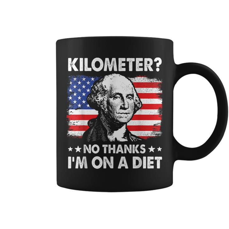 Kilometer No Thanks Im On A Diet George Washington July 4Th Coffee Mug