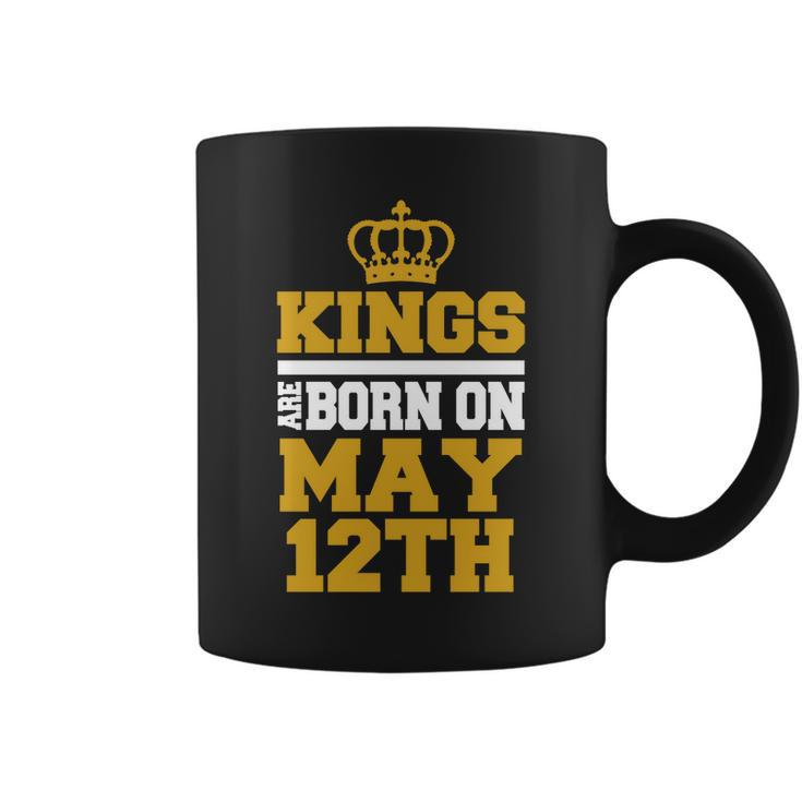 Kings Are Born On May 12Th  Birthday  For Men Coffee Mug