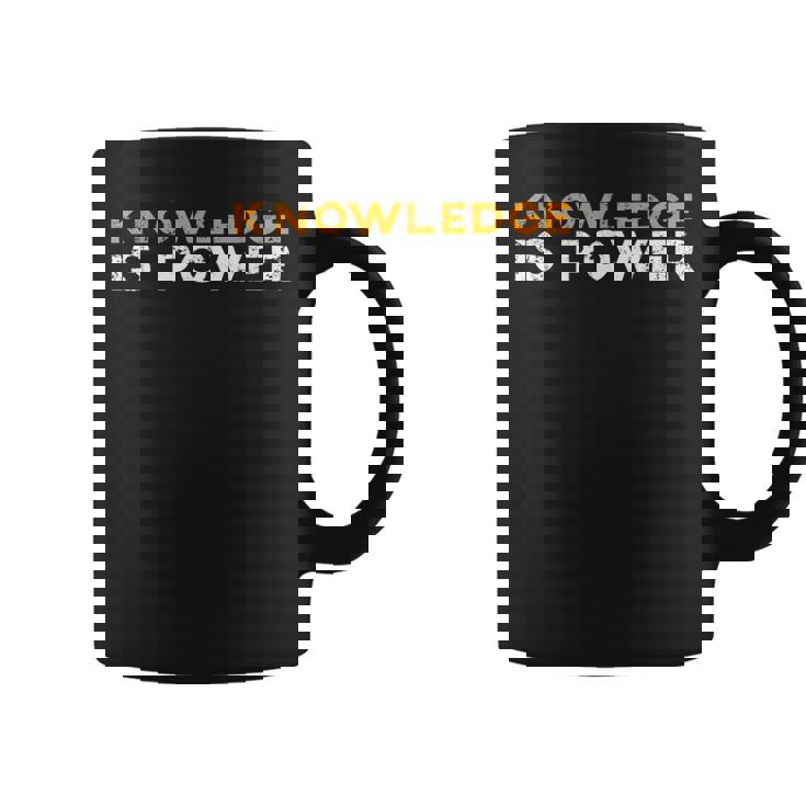 Knowledge Is Power Cool Quote Reason Science Skepticism Coffee Mug