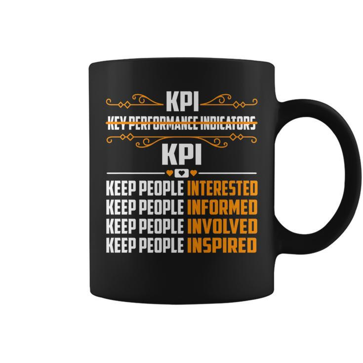 Kpi Keep People Interested Informed Involved Inspired   Coffee Mug