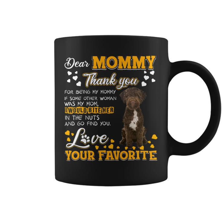 Lagotto Romagnolo Dear Mommy Thank You For Being My Mommy Coffee Mug