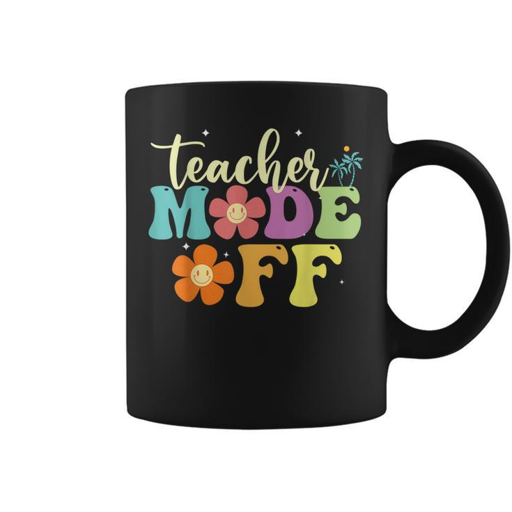 Last Day Of School Teacher Mode Off Teacher Coffee Mug