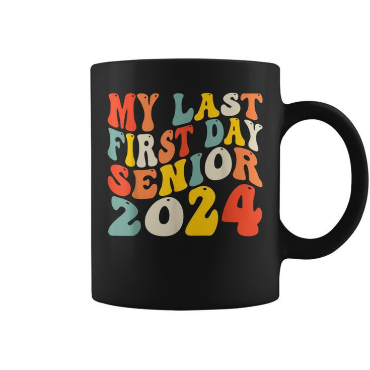 My Last First Day Senior 2024 Back To School Idea Class 2024 Coffee Mug