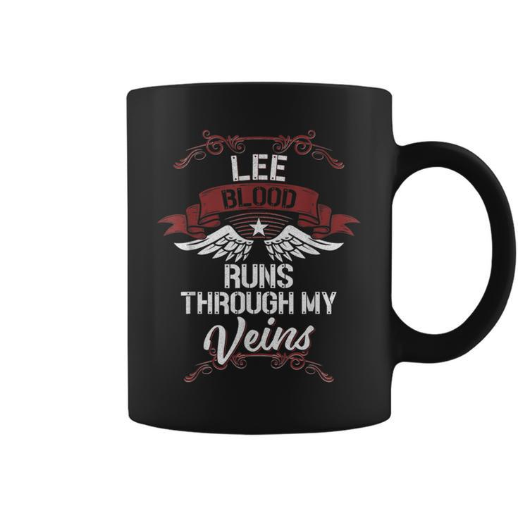 Lee Blood Runs Through My Veins Last Name Family Coffee Mug