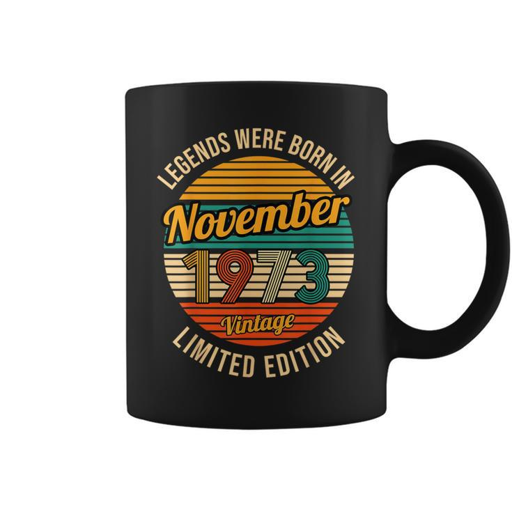 Legends Were Born In November 1973 50Th Birthday Coffee Mug