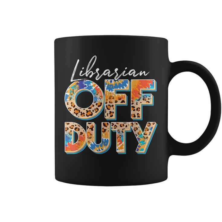 Leopard Tie Dye Librarian Off Duty Last Day Of School Summer Coffee Mug