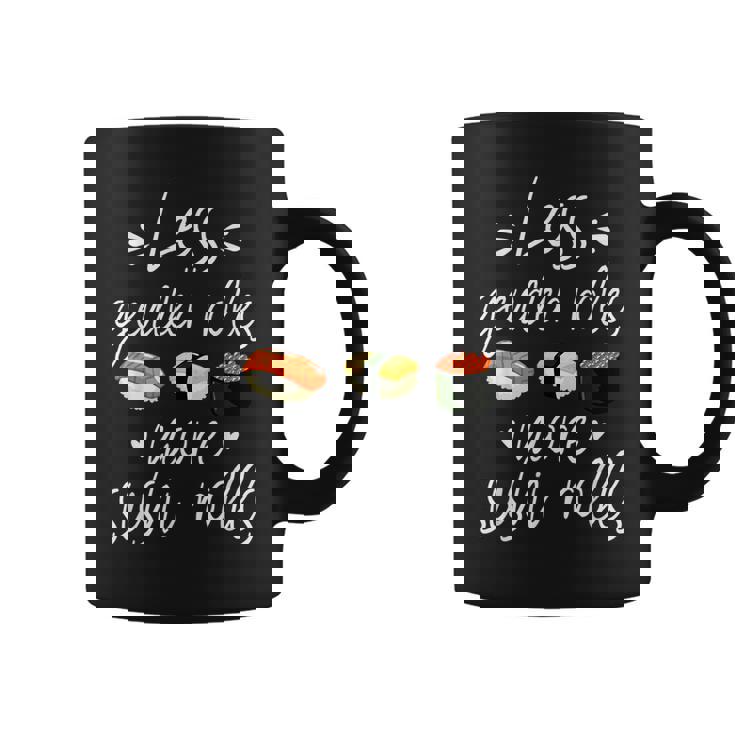 Less Gender Roles More Sushi Rolls Funny Japanese Sushi Coffee Mug