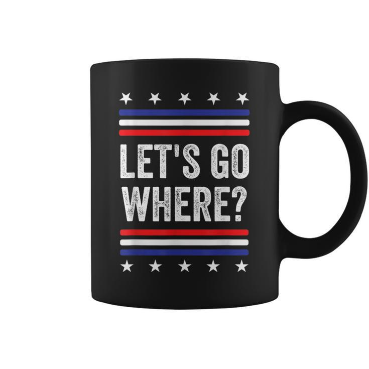 Let's Go Where Where Are We All Going Quote Coffee Mug