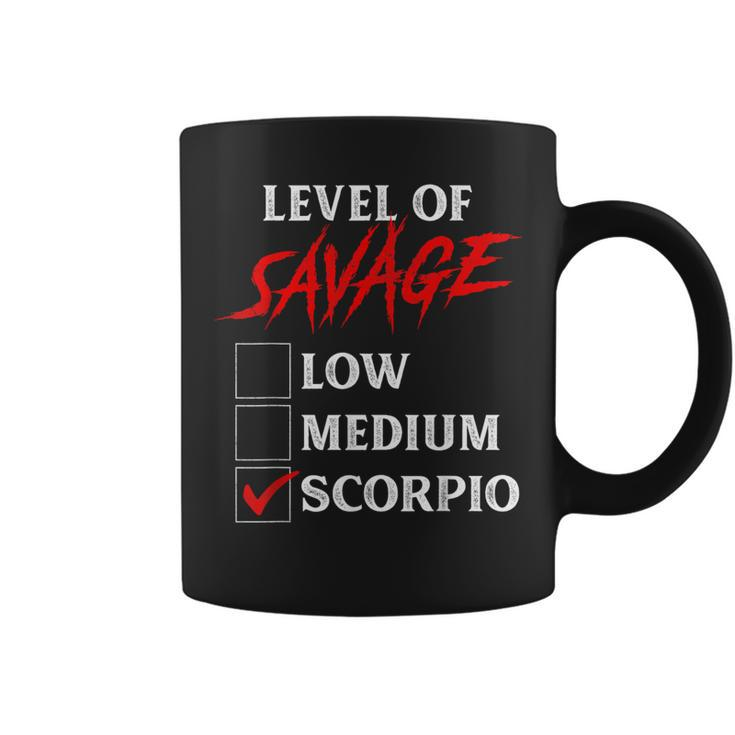 Level Of Savage Scorpio Zodiac Queen King Girl Coffee Mug