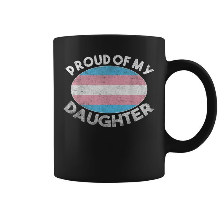 Lgbt Dad Mom Proud Of My Transgender Daughter Trans Pride  Coffee Mug