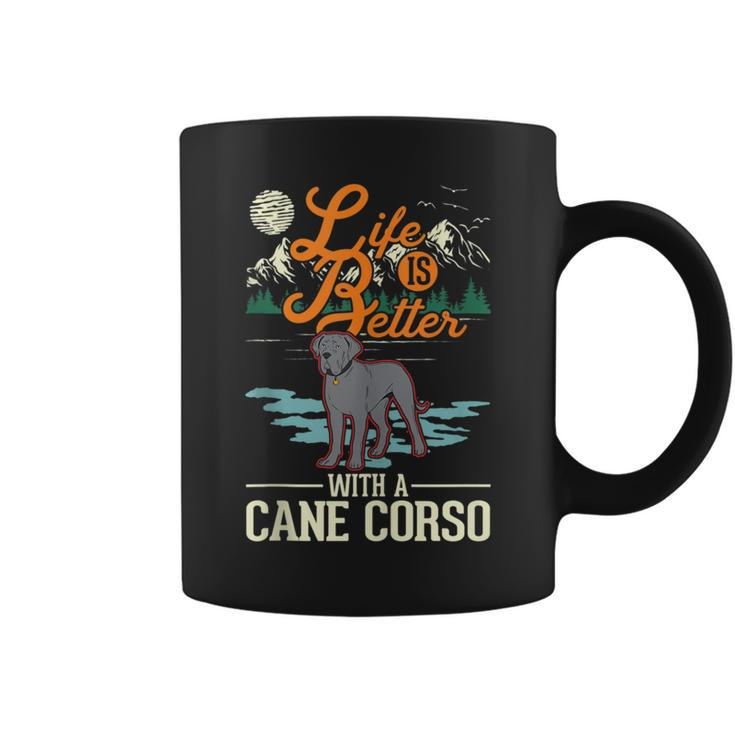 Life Is Better With A Cane Corso Italian Mastiff Cane Corso  Coffee Mug