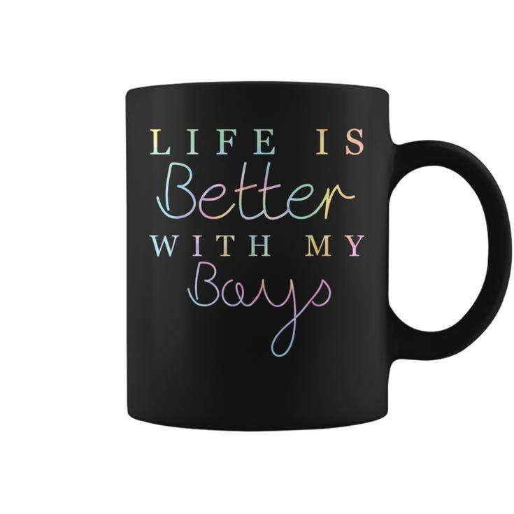 Life Is Better With My Boys Mothers Day Funny Mom Tie Dye  Coffee Mug