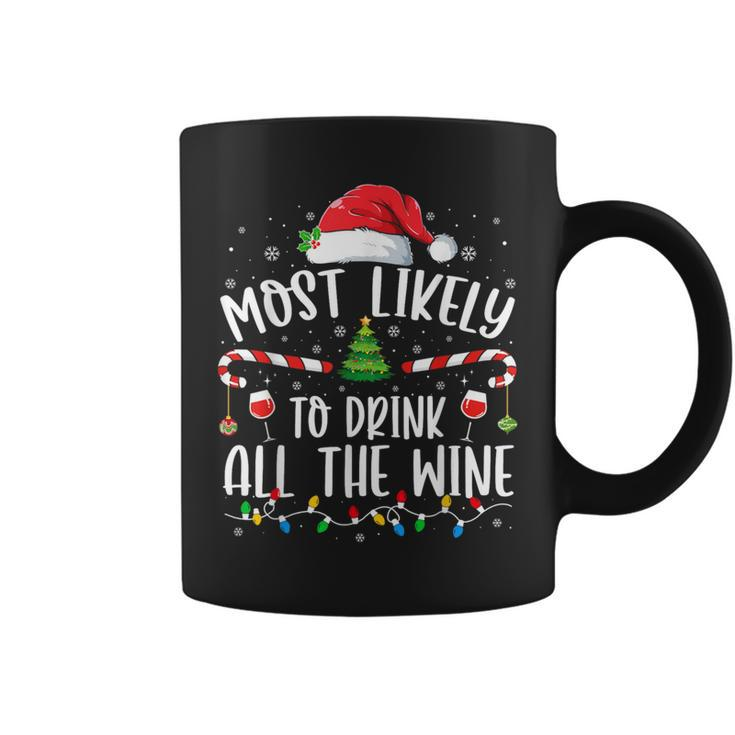Most Likely To Drink All The Wine Family Matching Christmas Coffee Mug
