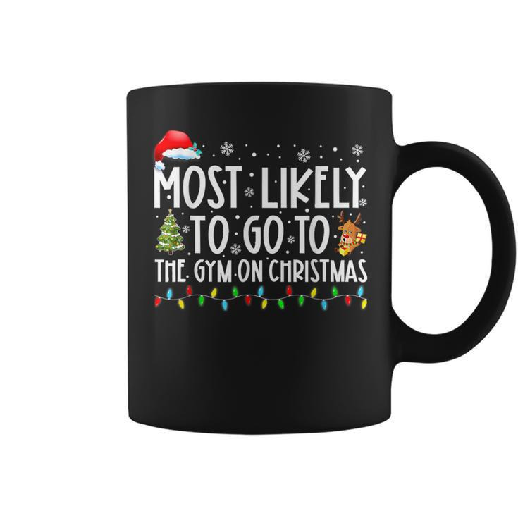 Most Likely To Go To The Gym On Christmas Family Pajamas Coffee Mug