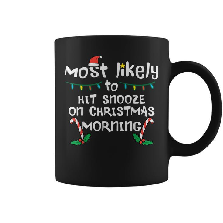 Most Likely Hit Snooze Christmas Morning Xmas Family Match Coffee Mug